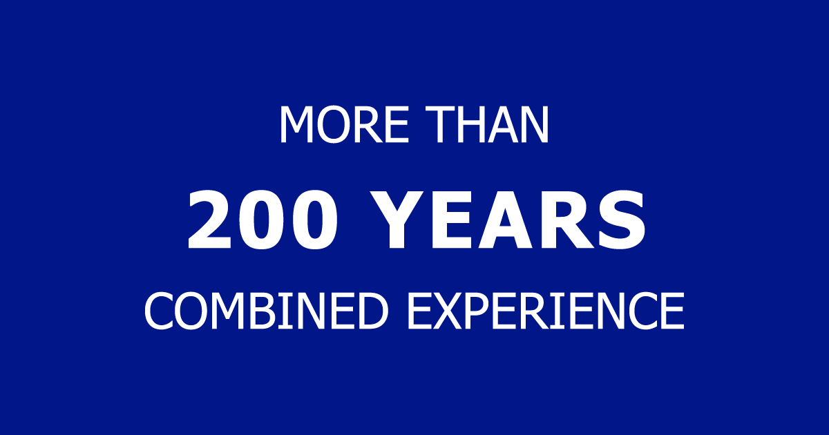 More than 200 Years Experience
